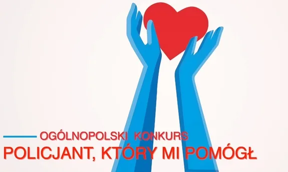 Zgłoś policjanta, który ci pomógł, do ogólnopolskiego konkursu