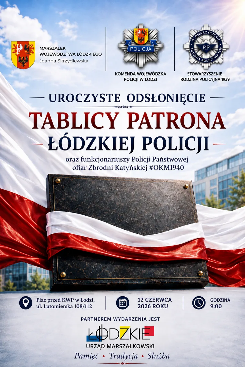 Uroczyste odsłonięcie tablicy Patrona Łódzkiej Policji i ofiar Zbrodni Katyńskiej