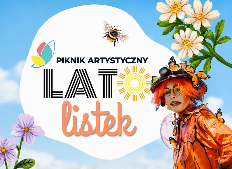 Piknik Artystyczny LATOlistek w Skierniewicach