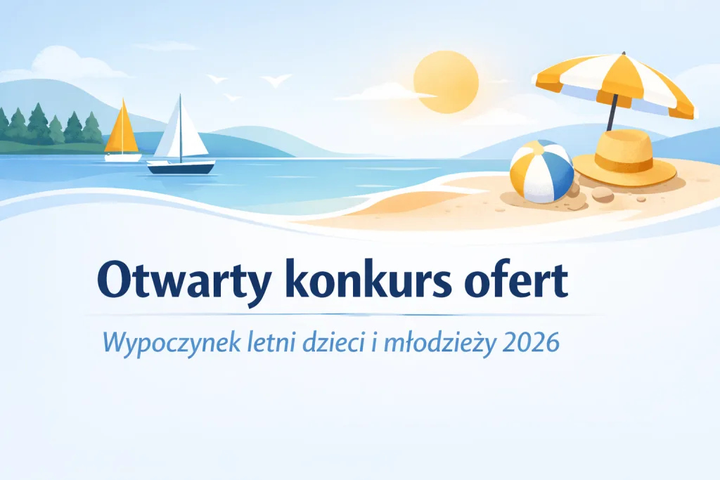 Konkurs ofert na letni wypoczynek dzieci i młodzieży w 2026 roku